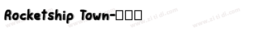 Rocketship Town字体转换